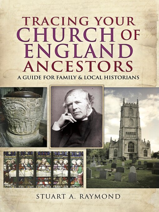 Title details for Tracing Your Church of England Ancestors by Stuart A. Raymond - Available